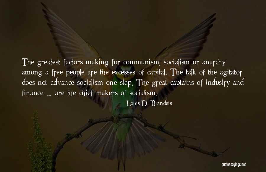 Great Captains Quotes By Louis D. Brandeis Great Captains Quotes By Louis D. Brandeis