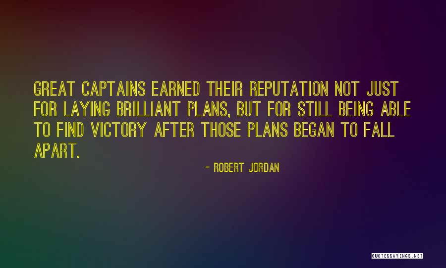 Great Captains Quotes By Robert Jordan