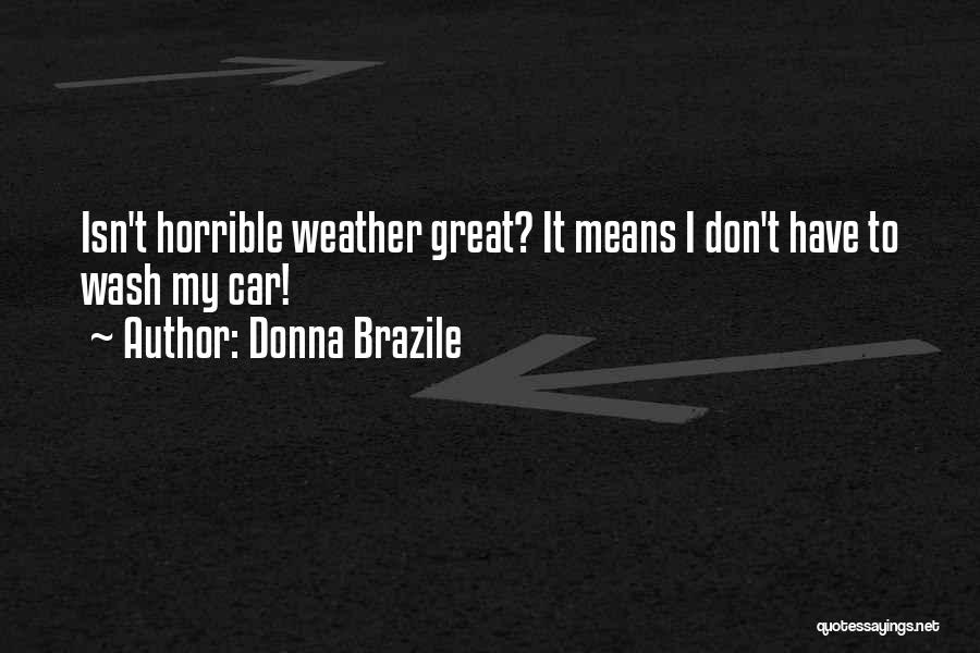 Great Car Quotes By Donna Brazile