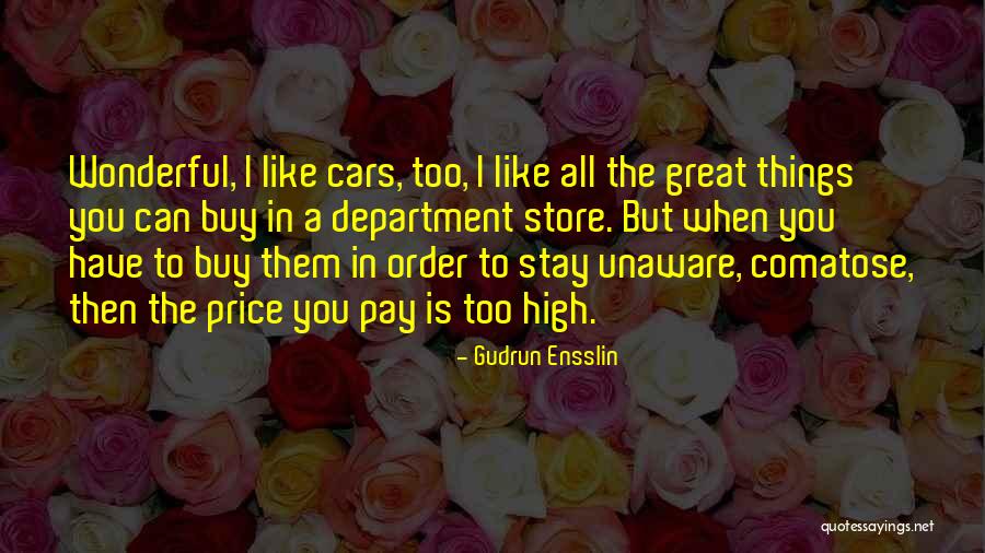 Great Car Quotes By Gudrun Ensslin Great Car Quotes By Gudrun Ensslin