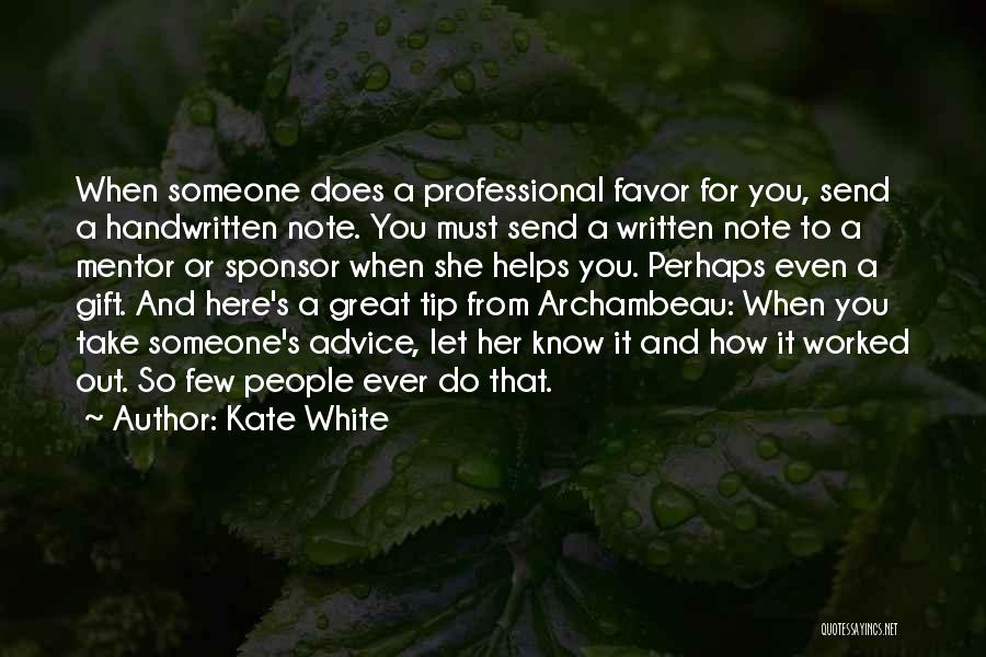 Great Career Advice Quotes By Kate White