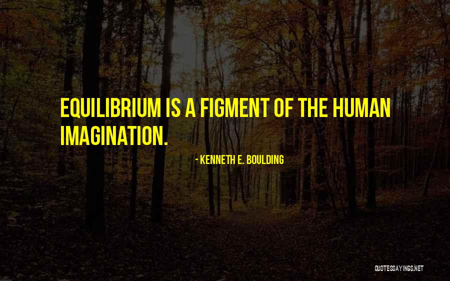 Great Catalan Quotes By Kenneth E. Boulding Great Catalan Quotes By Kenneth E. Boulding