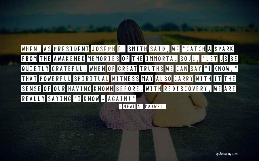 Great Catch Quotes By Neal A. Maxwell Great Catch Quotes By Neal A. Maxwell