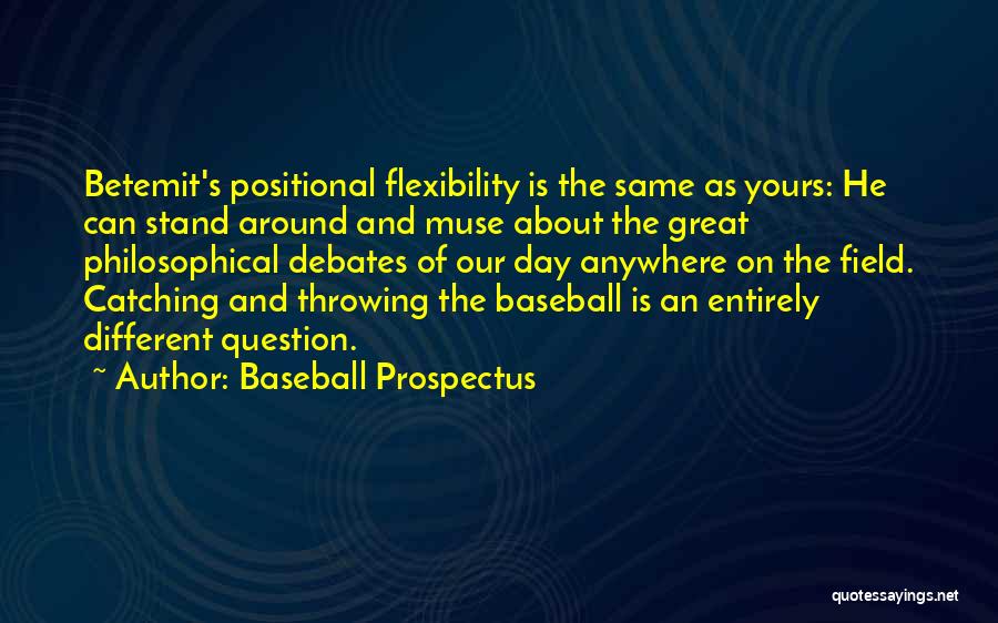 Great Catching Up Quotes By Baseball Prospectus