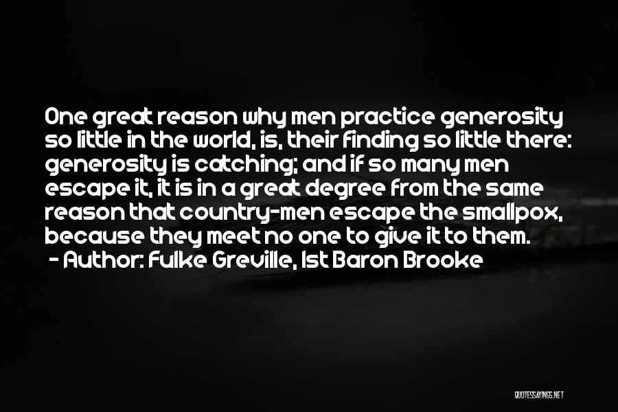 Great Catching Up Quotes By Fulke Greville, 1st Baron Brooke