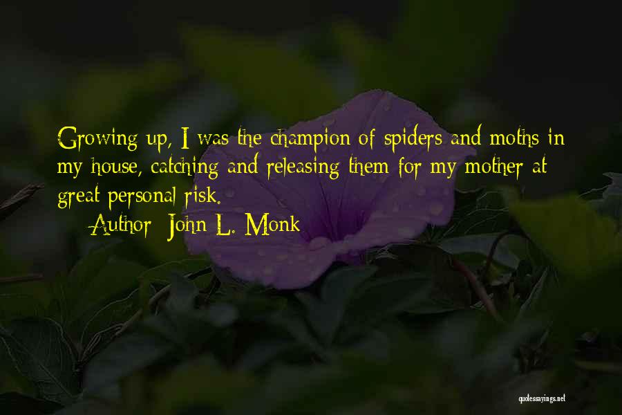 Great Catching Up Quotes By John L. Monk