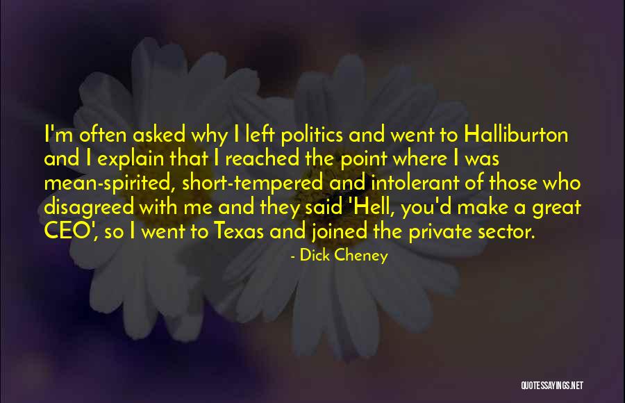 Great Ceo Quotes By Dick Cheney Great Ceo Quotes By Dick Cheney