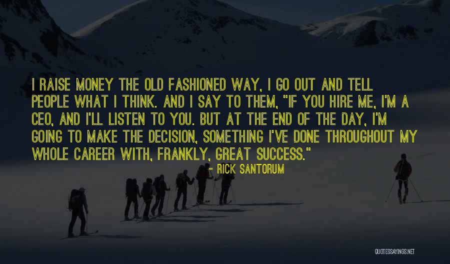 Great Ceo Quotes By Rick Santorum Great Ceo Quotes By Rick Santorum