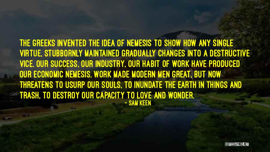 Great Changes At Work Quotes By Sam Keen Great Changes At Work Quotes By Sam Keen