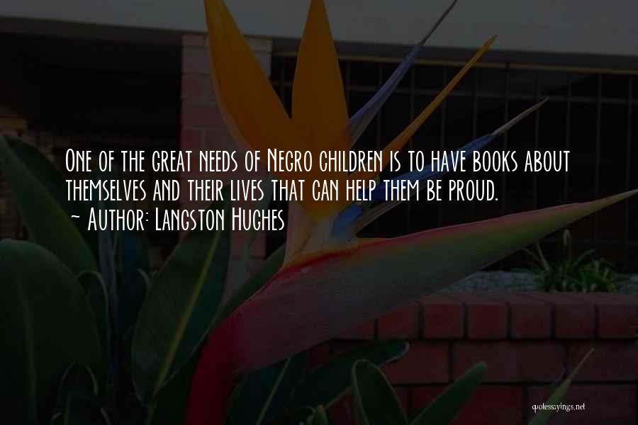 Great Children's Books Quotes By Langston Hughes