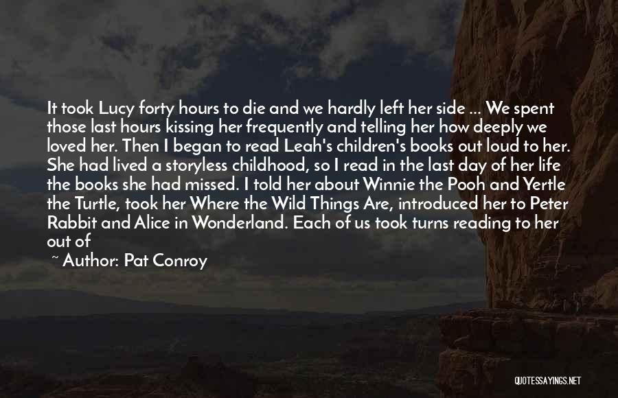 Great Children's Books Quotes By Pat Conroy