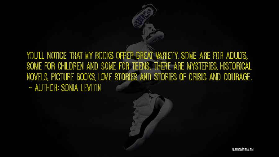 Great Children's Books Quotes By Sonia Levitin