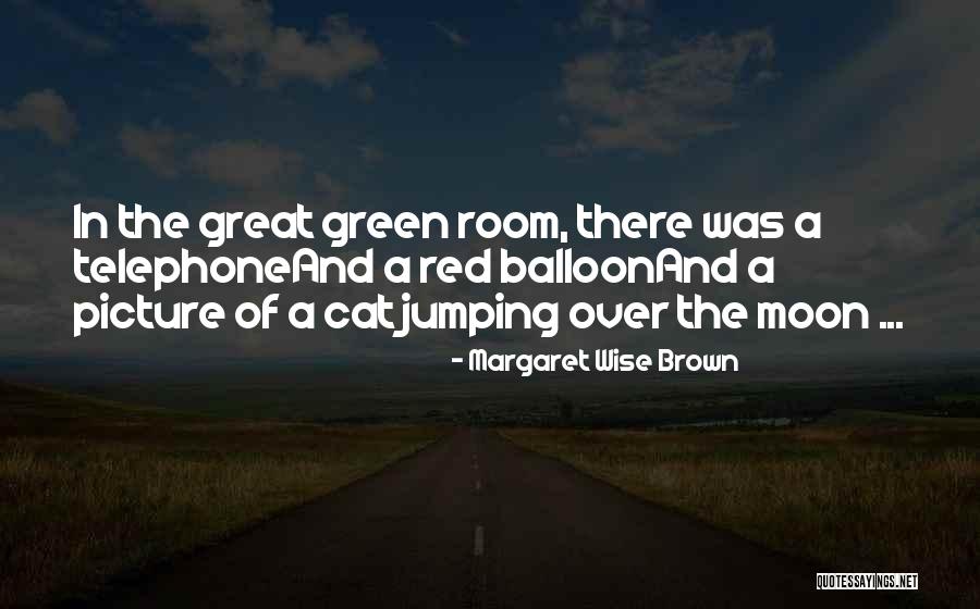 Great Children's Literature Quotes By Margaret Wise Brown Great Children's Literature Quotes By Margaret Wise Brown