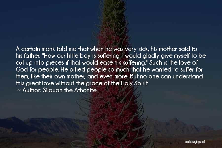 Great Christian Father Quotes By Silouan The Athonite
