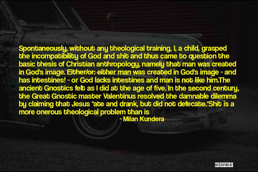 Great Christian Theology Quotes By Milan Kundera Great Christian Theology Quotes By Milan Kundera