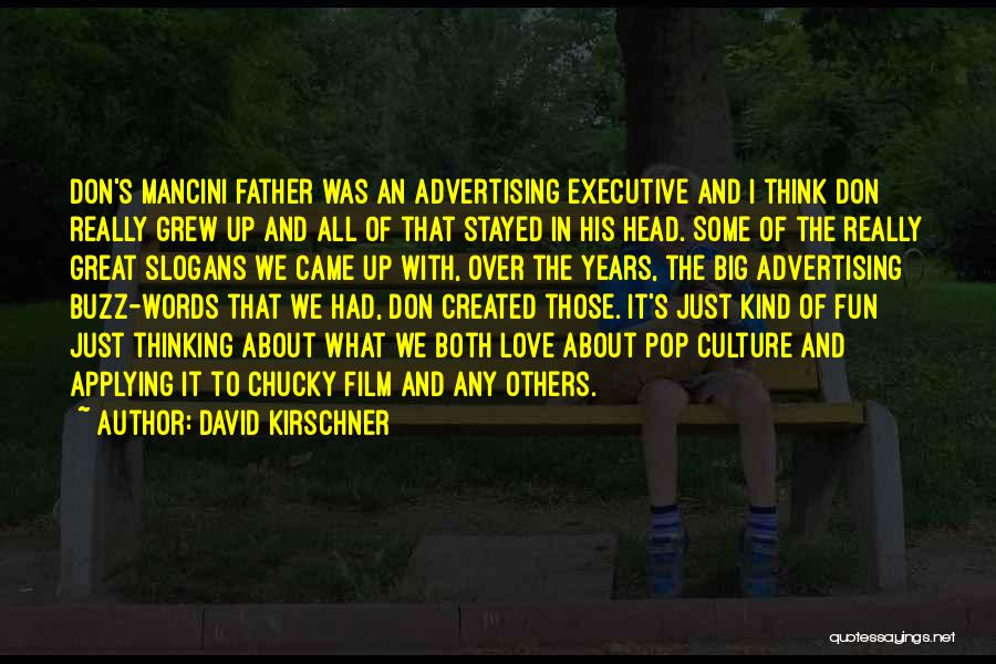 Great Chucky Quotes By David Kirschner