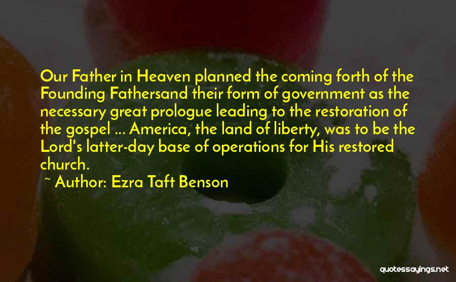 Great Church Father Quotes By Ezra Taft Benson