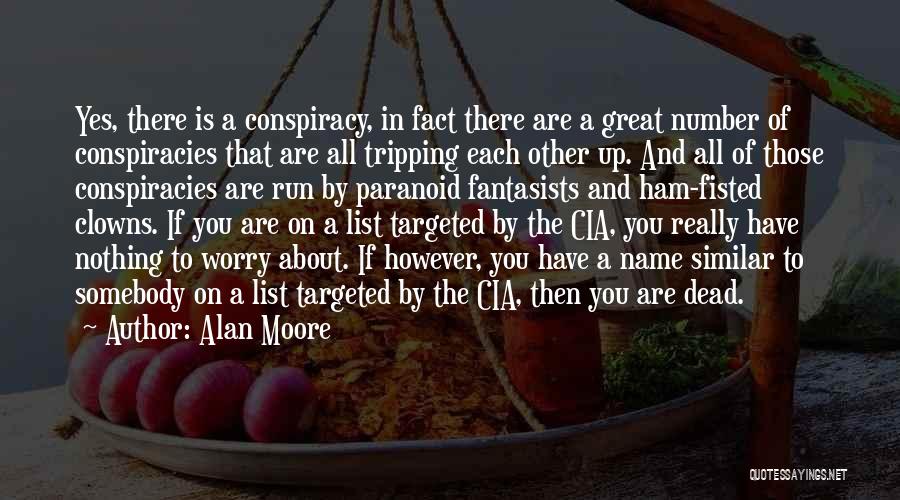 Great Cia Quotes By Alan Moore