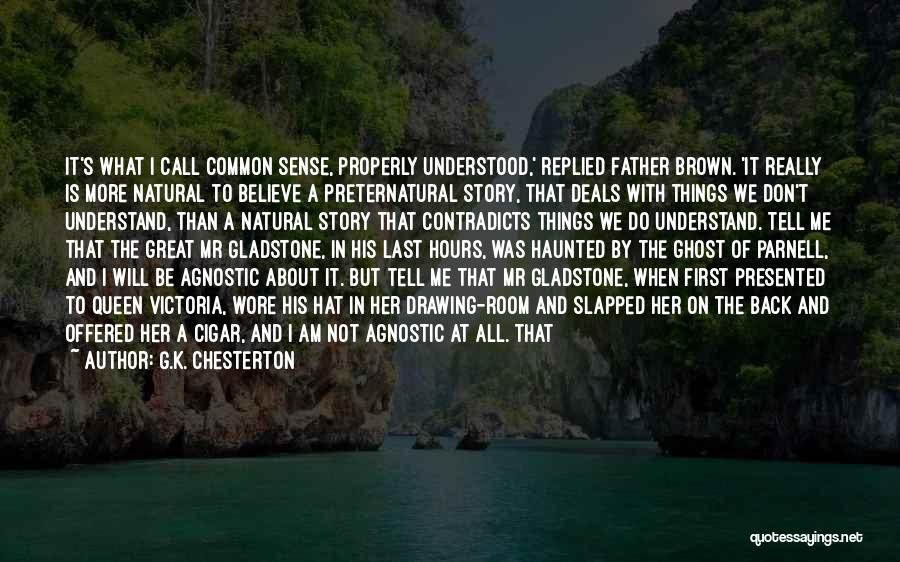 Great Cigar Quotes By G.K. Chesterton