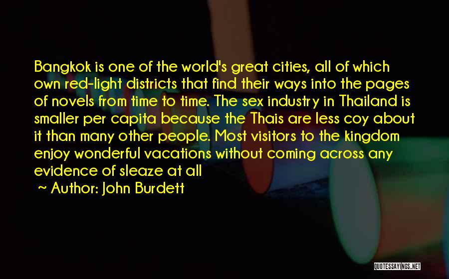 Great Cities Quotes By John Burdett