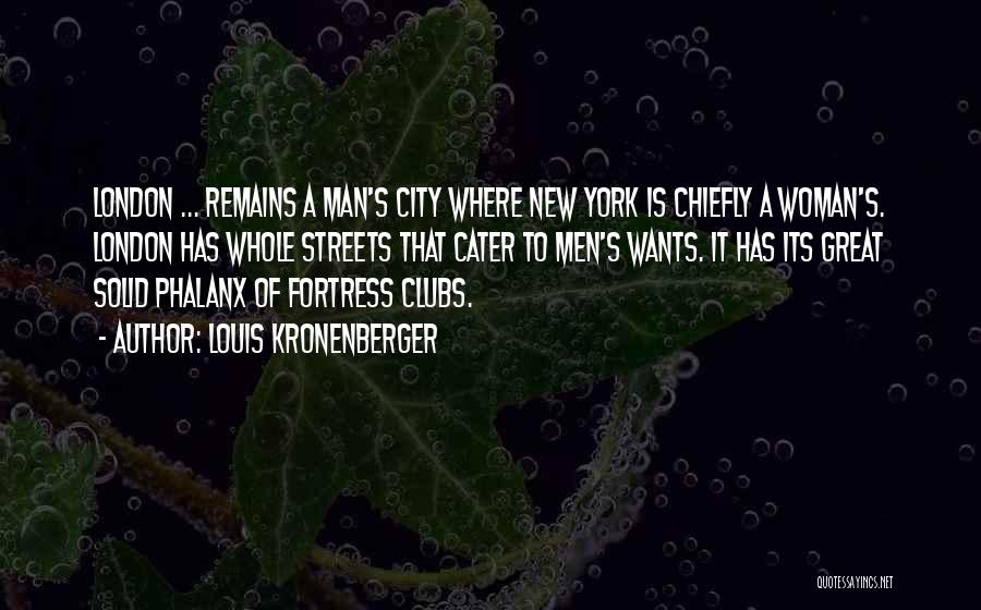 Great Cities Quotes By Louis Kronenberger