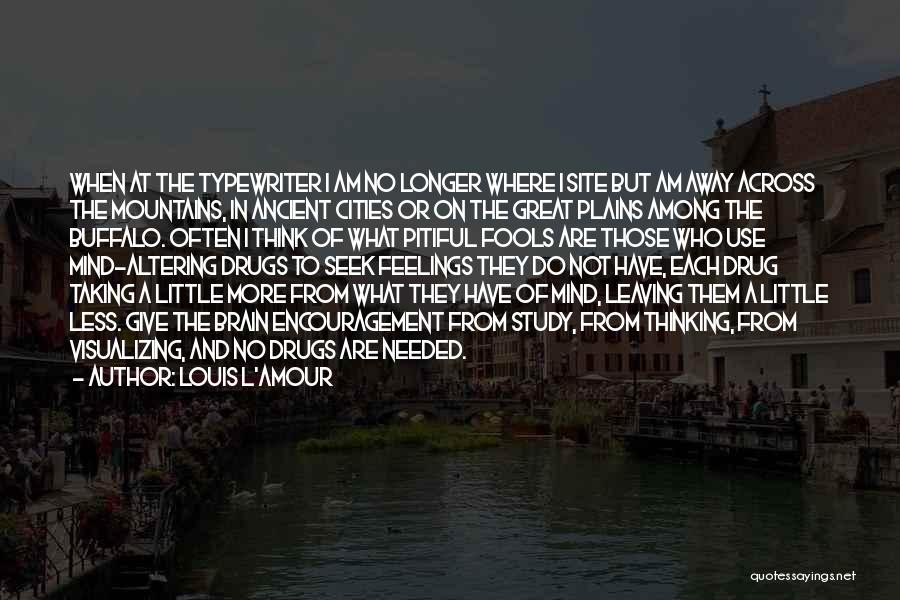 Great Cities Quotes By Louis L'Amour