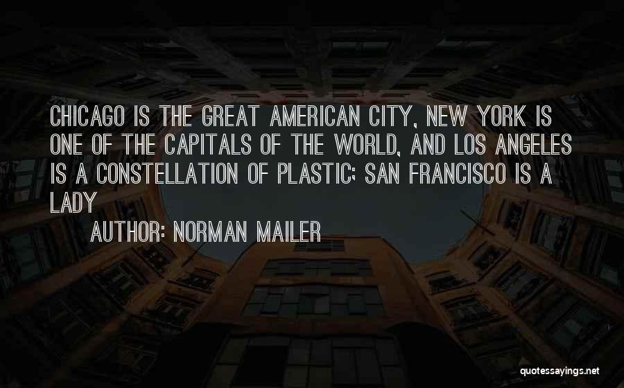 Great Cities Quotes By Norman Mailer