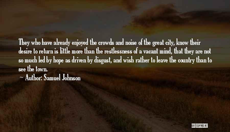 Great Cities Quotes By Samuel Johnson