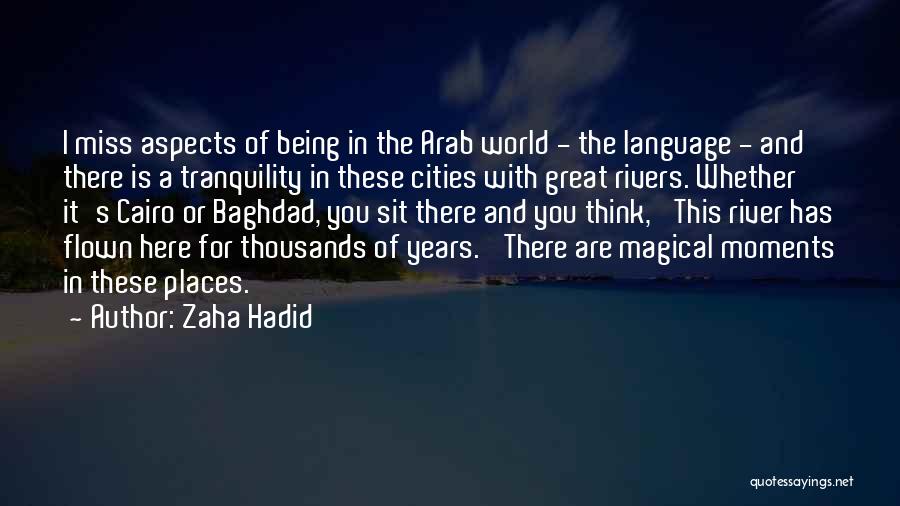 Great Cities Quotes By Zaha Hadid