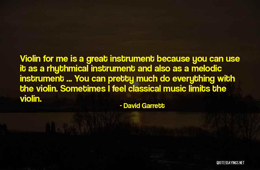 Great Classical Quotes By David Garrett Great Classical Quotes By David Garrett