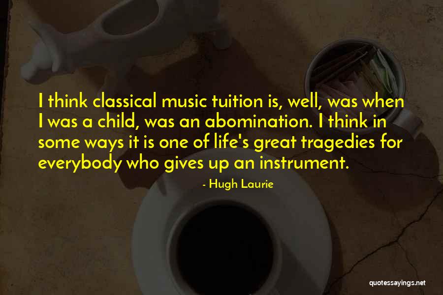 Great Classical Quotes By Hugh Laurie Great Classical Quotes By Hugh Laurie