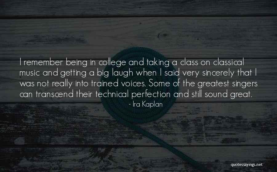 Great Classical Quotes By Ira Kaplan Great Classical Quotes By Ira Kaplan