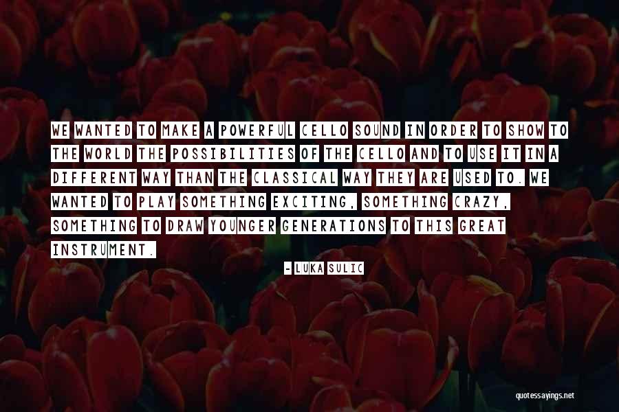 Great Classical Quotes By Luka Sulic Great Classical Quotes By Luka Sulic