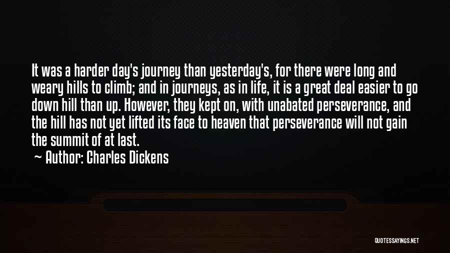 Great Climb Quotes By Charles Dickens