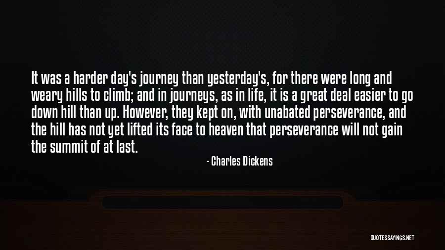 Great Climb Quotes By Charles Dickens