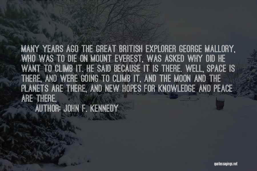Great Climb Quotes By John F. Kennedy