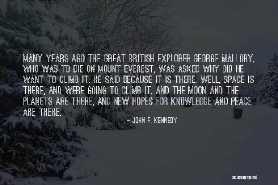 Great Climb Quotes By John F. Kennedy