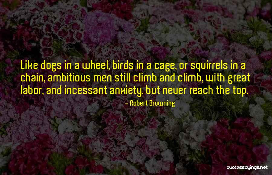 Great Climb Quotes By Robert Browning