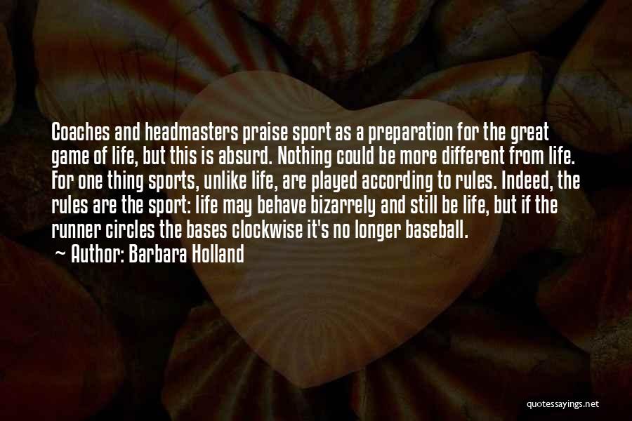 Great Coaches Quotes By Barbara Holland