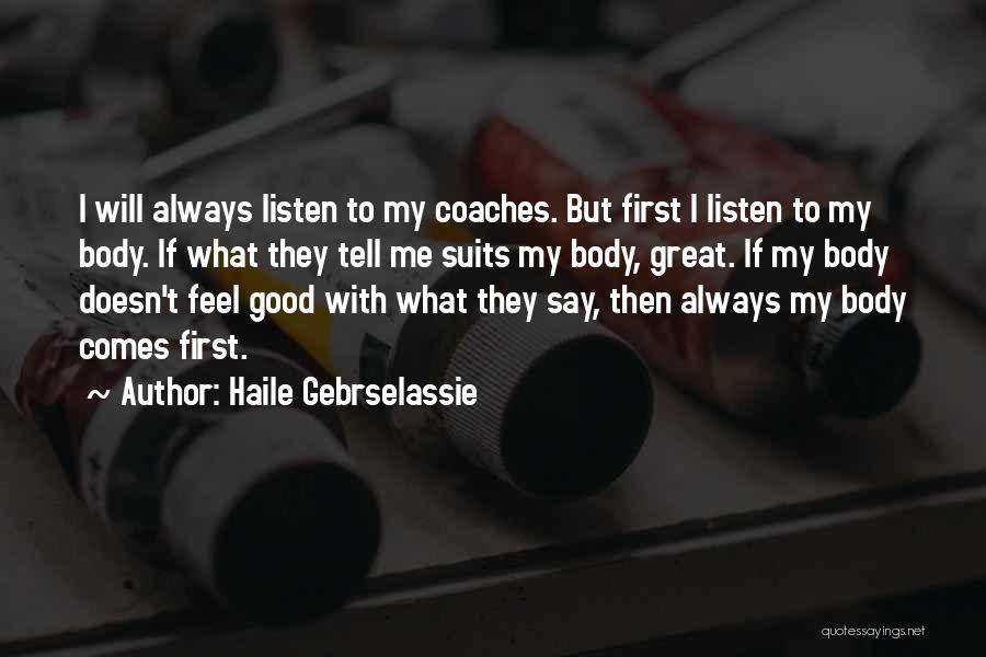 Great Coaches Quotes By Haile Gebrselassie