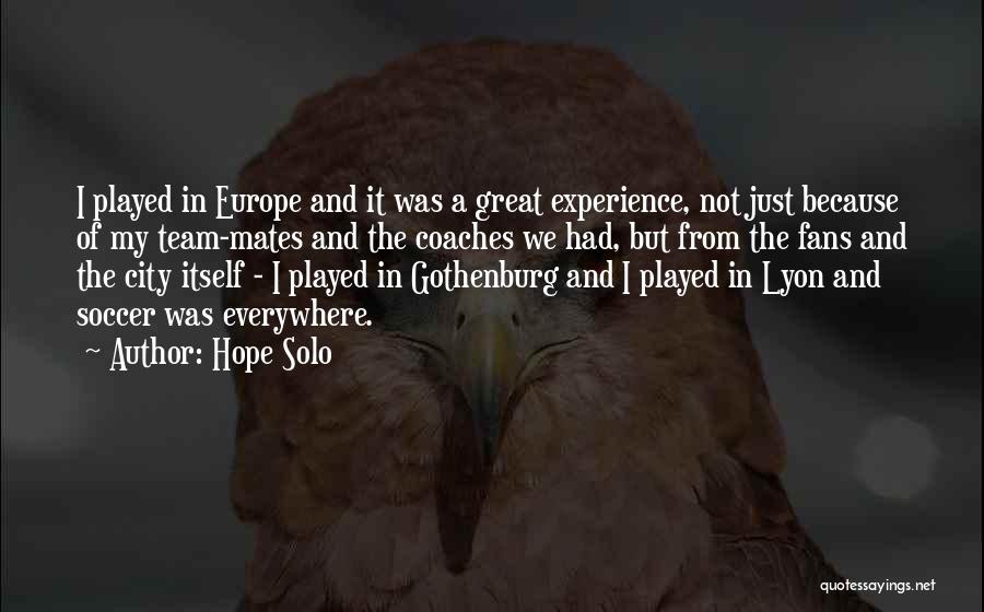 Great Coaches Quotes By Hope Solo