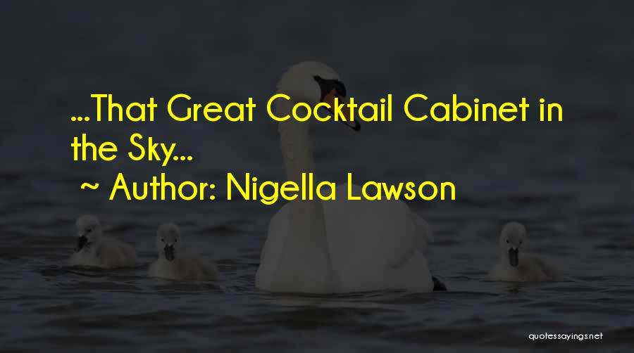 Great Cocktail Quotes By Nigella Lawson