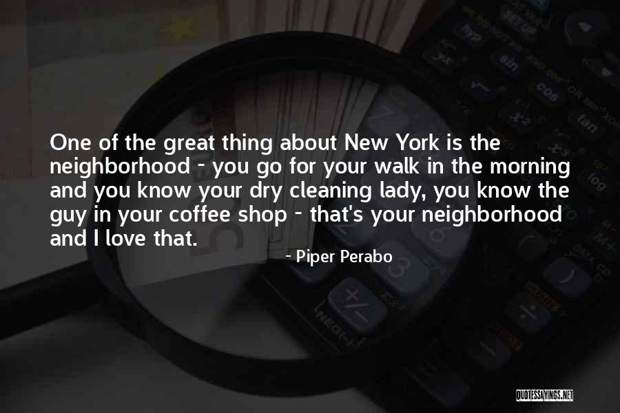 Great Coffee Shop Quotes By Piper Perabo