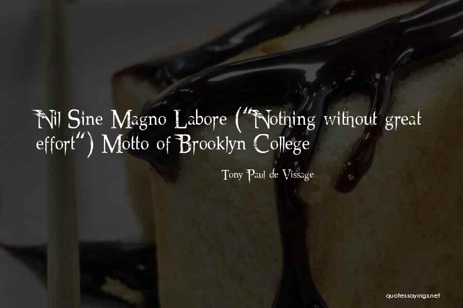 Great College Quotes By Tony-Paul De Vissage Great College Quotes By Tony-Paul De Vissage