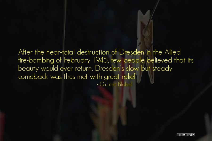 Great Comeback Quotes By Gunter Blobel Great Comeback Quotes By Gunter Blobel