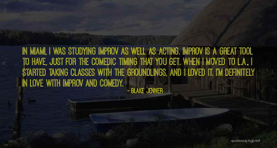 Great Comedy Quotes By Blake Jenner Great Comedy Quotes By Blake Jenner