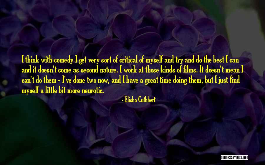 Great Comedy Quotes By Elisha Cuthbert Great Comedy Quotes By Elisha Cuthbert