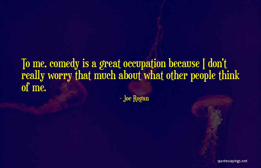 Great Comedy Quotes By Joe Rogan Great Comedy Quotes By Joe Rogan