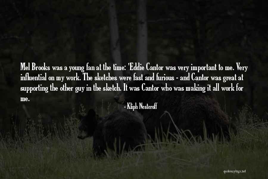 Great Comedy Quotes By Kliph Nesteroff Great Comedy Quotes By Kliph Nesteroff