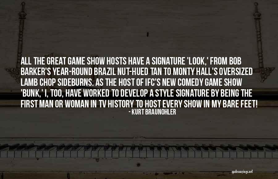Great Comedy Quotes By Kurt Braunohler Great Comedy Quotes By Kurt Braunohler